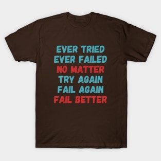 Fail Better T-Shirt